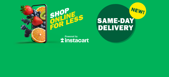 Shop Online for Less. New! Same-Day Delivery