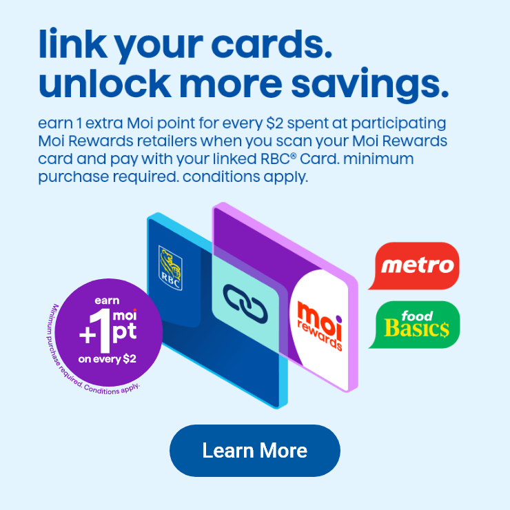 Moi & RBC - Link Your cards. Save More on Your Groceries