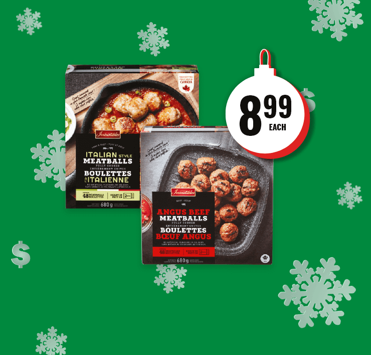 Foodbasics - Holiday More For Less - Irrésistible Meatballs