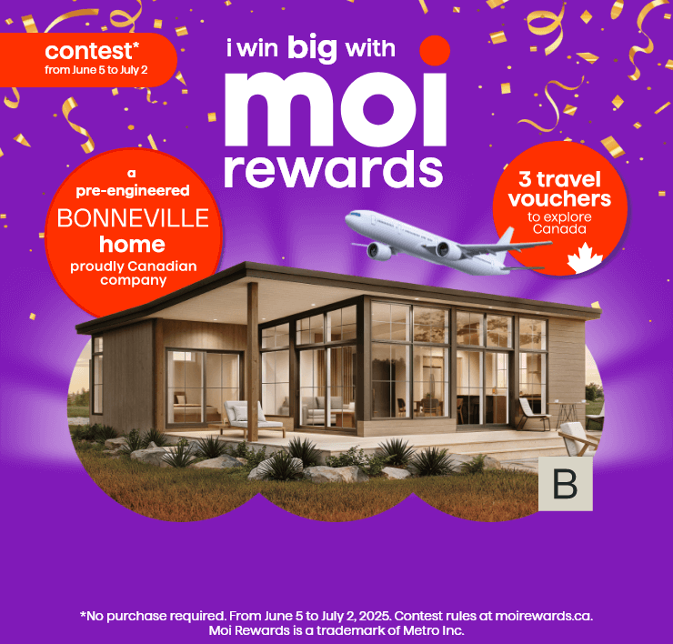 contest from June 5 to July 2 - i win big with Moi Rewards - 4 prizes to be won - a pre-engineered Bonneville home proudly Canadian company - 3 travel credits to explore Canada