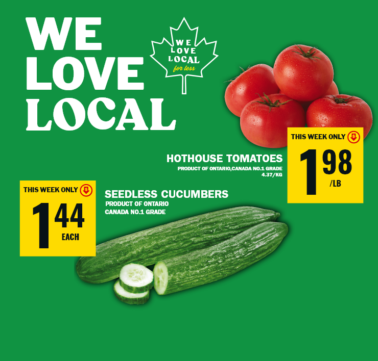 We Love Local - Hothouse Tomatoes or Seedless Cucumbers