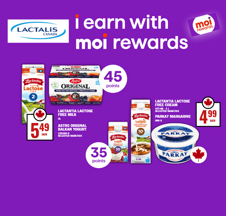 Lactalis - i earn with moi rewards - Lactantia Lactose Free Milk or Astro Original Balkan Yogurt - Parkay Margarine or Lactantia Lactose Free Cream