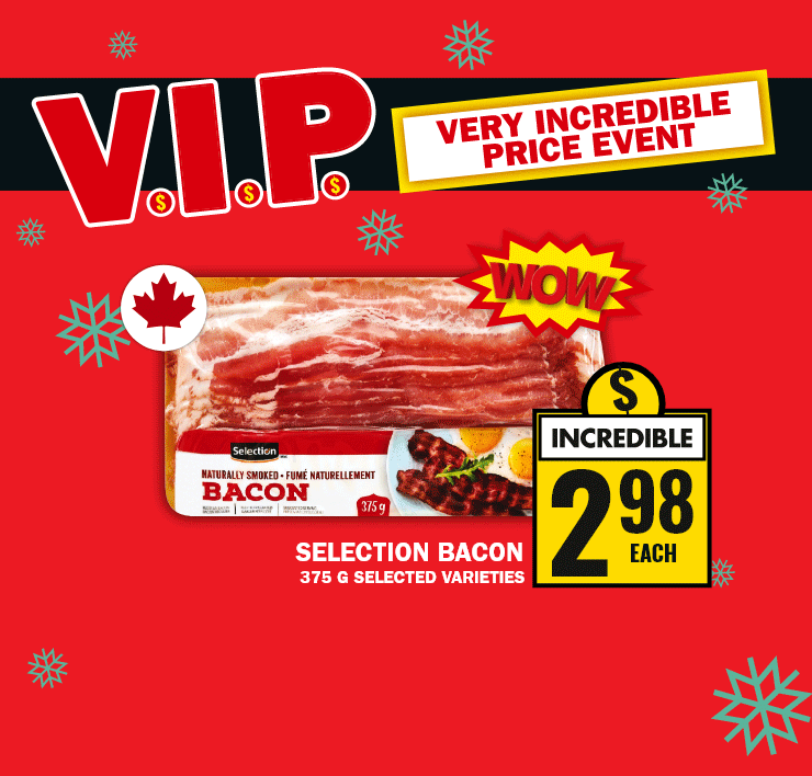 V.I.P - Very Incredible Price Event - Michelina's Entrées - We Love Local Canada - Gourmet Mini Yellow Potatoes - Wow - Selection Bacon