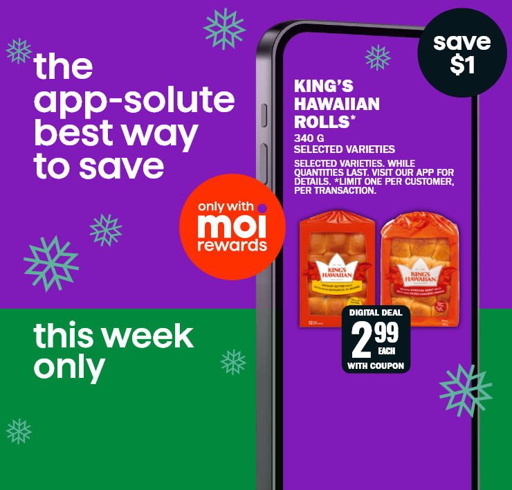 The app-solute best way to save - only Moi rewards - King's Hawaiian Roll's - Save $1 - This week only
