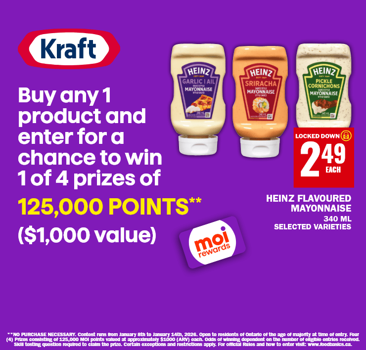 Buy any 1 product and enter for a chance to win 1 of 4 prizes of 125,000 Points** - ($1,000 value) - Moi rewards - Heinz Flavoured Mayonnaise
