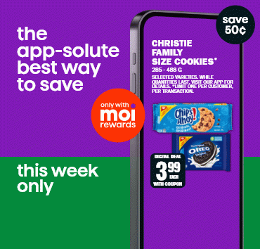 the app-solute best way to save - this week only - only with moi rewards - save 50c - Christies Family size cookies - Christie premium plus crackers - Christies family size crackers