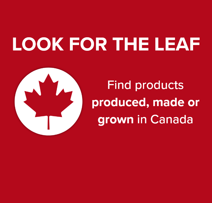 Look for the Leaf - Find products produced, made or grown in Canada