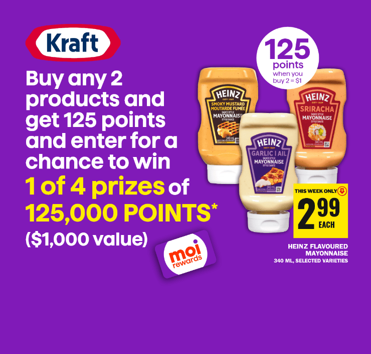 Kraft - buy any 2 products and get 125 points and enter for a chance to win 1 of 4 prizes of 125,000 points ($1,000 value) - 125 points when you buy 2=$1 - Heinz Falvoured Mayonnaise