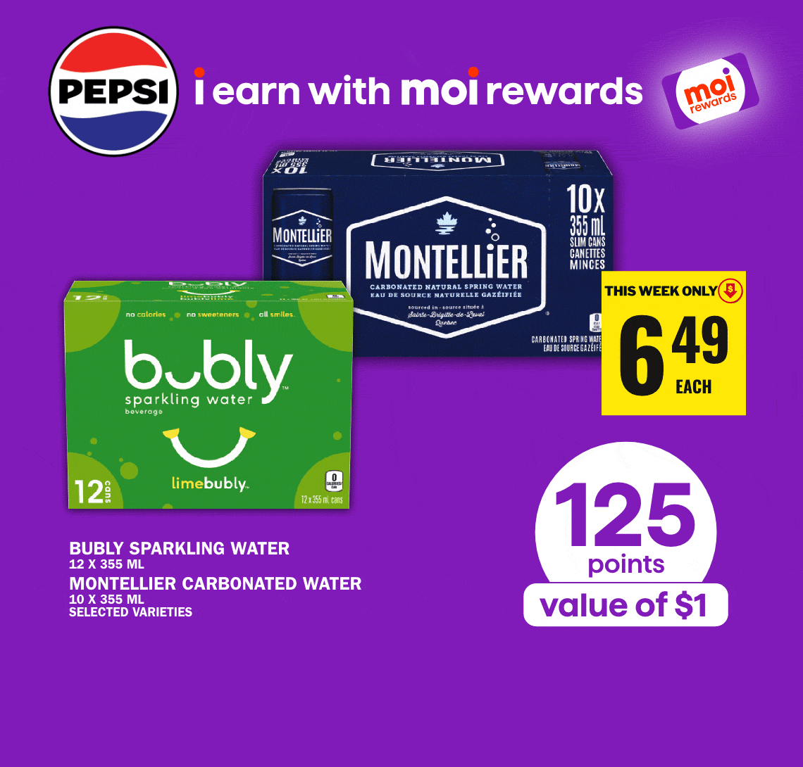 i earn with moi rewards - Bubly sparkling water - Montellier carbonated water - 125 points value of $1 - Pepsi mini cans 50 points