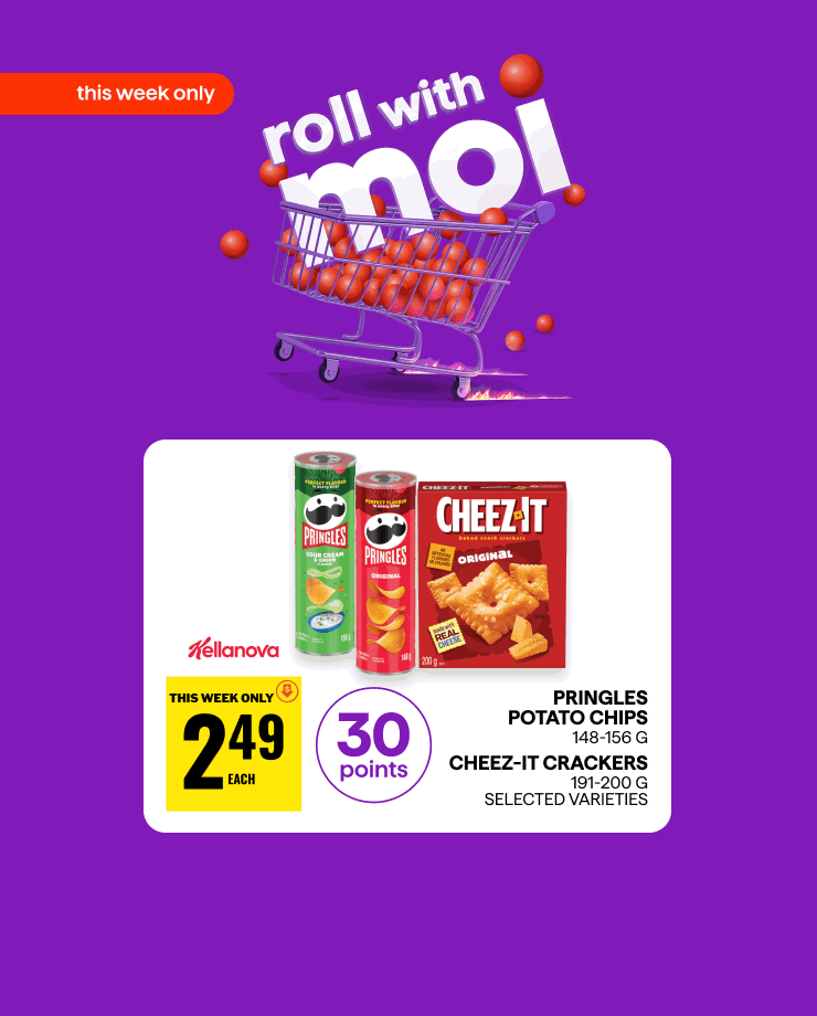 Roll with Moi! Earn Points on Pringles Potato Chips, Cheez-It Crackers, Kellogg's Nutri Grain Bats, Rice Krispies Squares, Pop-Tarts, Eggo Waffles or Town House Crackers.