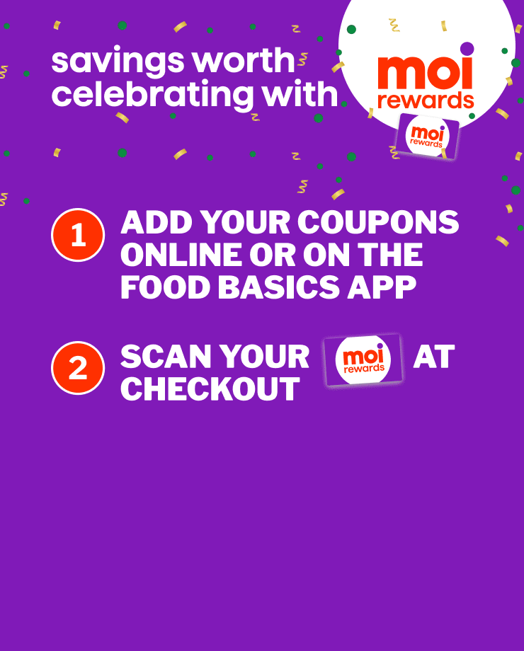 Savings Worth Celebrating with Moi Rewards. Add Your Coupon on the App and Scan Your Moi Rewards Card at Checkout. Save on Maple Lodge Sausages or Yoplait Minigo Yogurt.