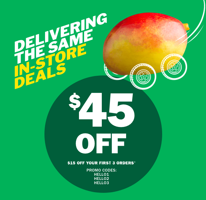 Delivering the same in-store deals - $45 off - $15 off your first 3 orders - Promo codes HELLO1 HELLO2 HELLO3