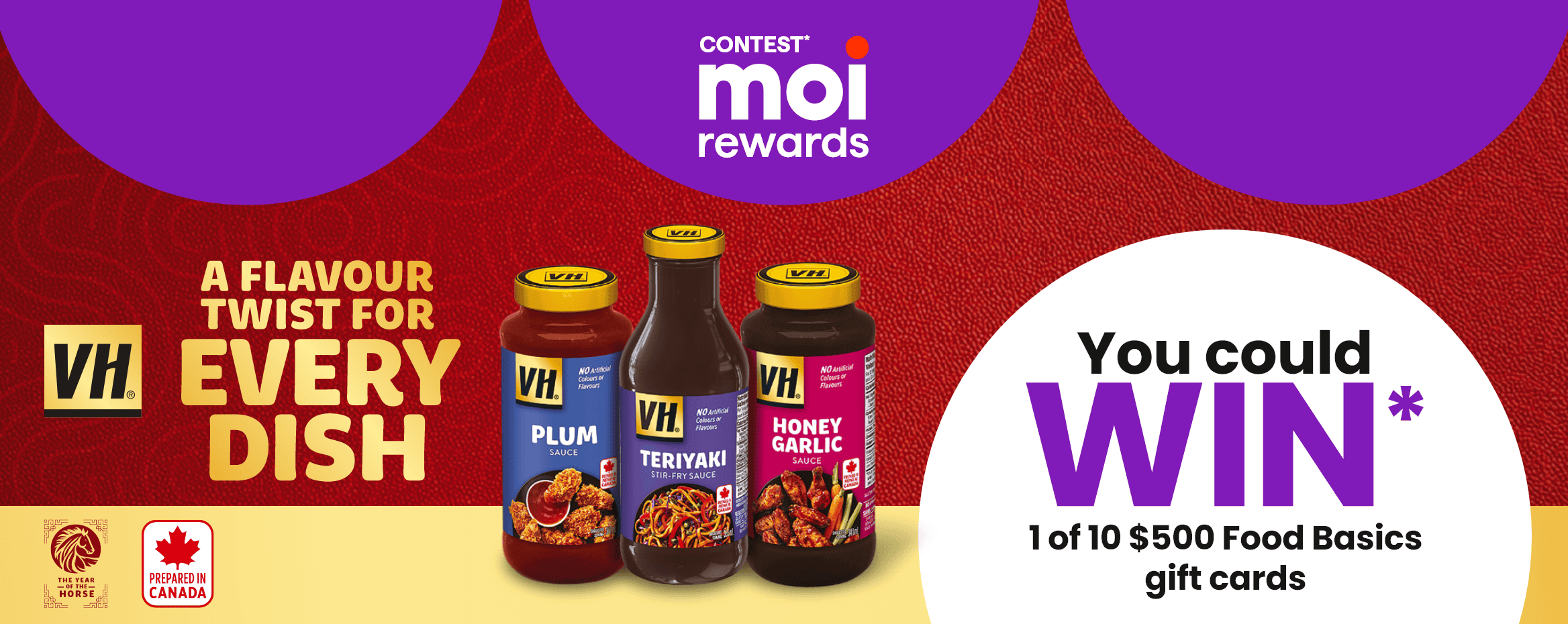 Contest* Moi rewards - Lunar Year VH Contest- A Flavour Twist For Every Dish - You could WIN 1 of 10 $500 Food Basics gift cards