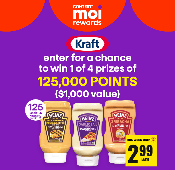 Contest* Moi rewards - Kraft-Heinz Contest - Enter for a chance to win 1 of 4 prizes of 125,000 points! ($1,000 value)