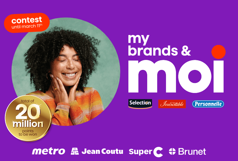 My brands & Moi - Selection - Irrésistible -  Personnelle - Total 20 million points to be won