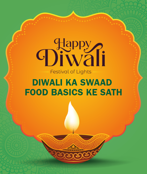 Diwali Festival of Lights - Diwali Ka Swaad Food Basics Ke Sath